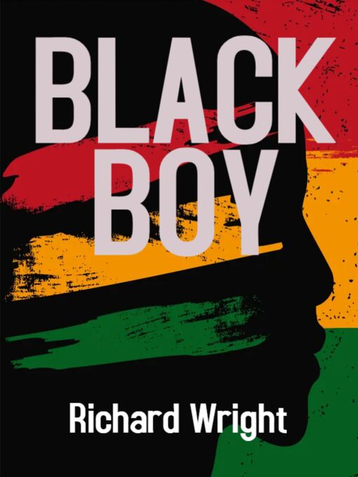 Title details for Black Boy by Richard Wright - Available